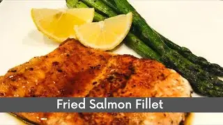 How To Fry Salmon Fillets | 