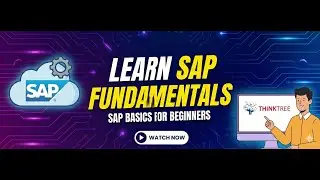 Learn SAP Fundamentals | SAP Basics for Beginners | Think Tree Technologies