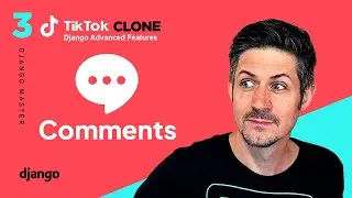 Comments with Django and Htmx - TikTok Clone - Advanced Features Part 3