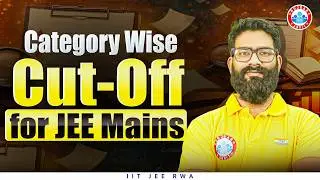 JEE Mains 2026 Result Out 🔥| अब तक का सबसे High Cutoff 📈 | Category Wise Cutoff Explained | RWA
