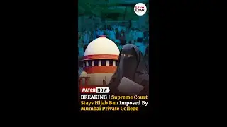 BREAKING | Supreme Court Stays Hijab Ban Imposed By Mumbai Private College