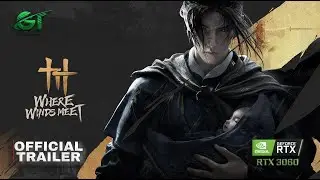 Where Winds Meet - RTX 3060 : Official Announce Teaser | PC PS5 : Game Trailer$