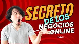 😟Secreto Negocios Digitales - Parte II