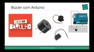 Buzzer com Arduino - Tutorial Arduino #Aula_11