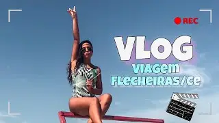 VLOG DE FLECHEIRAS