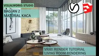 VRAY NEXT RENDERING TUTORIAL - MAKING GLASS MATERIAL - SIMPLE LIVING ROOM RENDERING - VRAY SETTINGS