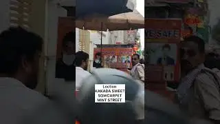 Loction KAKADA SWEET MINT STREET SOWCARPET SHOPPING CHENNAI 