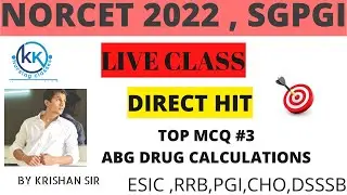 Special MCQ for NOCET | ABG ,Drug & Dose Calculation | Live Nursing Class |