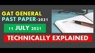 Gat general past paper-11 July 2021| Gat general past papers