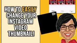 How To Change Instagram Video Thumbnail or Cover