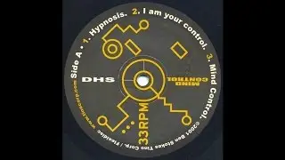 DHS - Hypnosis / I Am Your Control