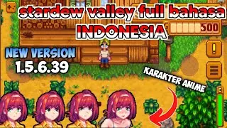 UPDATE Stardew Valley Full Bahasa Indonesia & Karakter Anime V 1.5.6.39