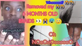Spent 3 days -72 hrs- on 6 MONTHS OLD BRAIDS take down | I did not expect the SHOCK🤦🏽‍♀️😰|Day 1/3