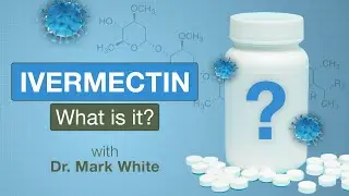 Ivermectin - Long hauler symptoms and potential treatments (part 2)