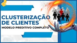 Como fazer CLUSTERIZAÇÃO com Python