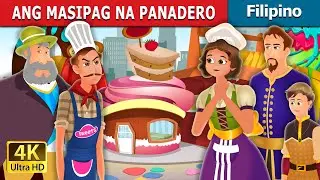 ANG MASIPAG NA PANADERO | The Hardworking Confectioner | Kwentong Pambata | 