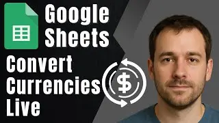 How to Convert Currencies in Google Sheets with GOOGLEFINANCE (2025 Live Exchange Rates)