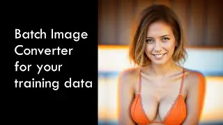 Batch Image Converter | Kohya | Stable DIffusion | Automatic1111