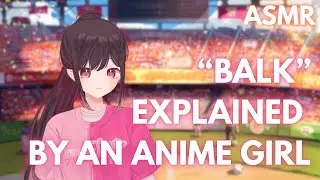 [ASMR] A Balk Explained by a Cute Anime Girl