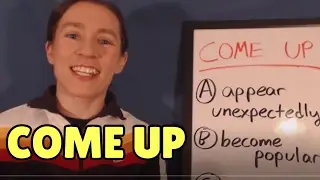 Learn English Phrasal Verbs: COME UP