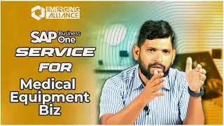 SAP B1 Service for Medical Equipments| Emerging Alliance