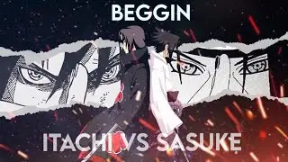 BEGGIN - (ITACHI VS SASUKE) (Xenoz Remake) ||Gamers Lab||