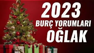 🎄🎅🧑‍🎄2023 BURÇ YORUMLARI OĞLAK BURCU🎄🎅🧑‍🎄