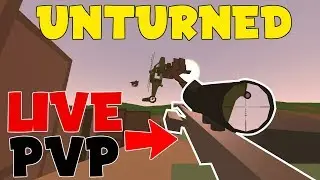 Unturned | INSANE LIVE PVP