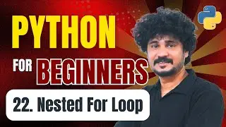 Python for Beginners | 22 Nested For Loop in Python | Nested Loops in Python