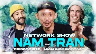 Building LA's Biggest Canna Trade Show: Nam Tran (Network Show)