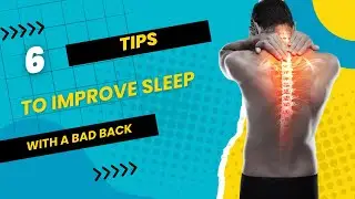 6 Tips To Help SLEEP With Back PAIN