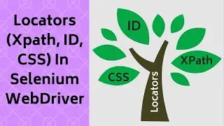 How To Identify Locators (Xpath, ID, CSS) in Selenium WebDriver