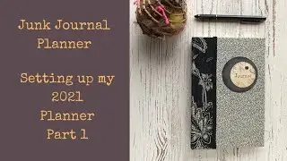 Setting up my 2021 planner | Altered Book Junk Journal Planner - Part 1