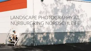 Landscape Photography at Nürburgring Nordschleife