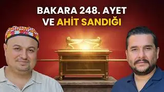 Ahit Sandığı Ayetinin Sırları Neler? Bakara 248'i İsmail Ernur Yılmaz Analiz Etti