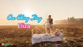 Eliza - One Shiny Day