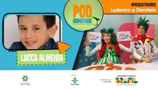 PodCombinar | Ludovico e Doroteia com Lucca Almeida | Quintal da Cultura
