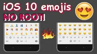 How To Get iOS 10 Emojis On Android 2017 [NO ROOT]