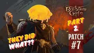 Solving for specific cases || Finishing BG3 Patch 7 Notes