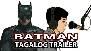 The Batman 2021 Tagalog Trailer