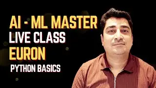 AI-ML Live class | Python basics | Euron Live class