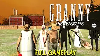 GRANNY THE AFTERLIFE Android (Full Gameplay)