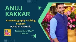 How Good is CRAFT FILM SCHOOL.Video Review by Anuj Kakkar