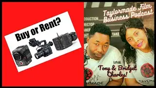 Buy Or Rent? | #TaylormadeFilm Podcast 003