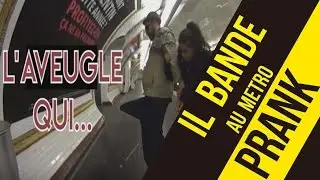L AVEUGLE BANDE  DANS LE METRO - ERECTION PRANK - #Tothor
