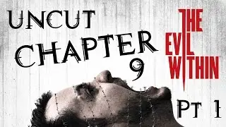 The Evil Within | Playthrough | Chapter 9 Pt1