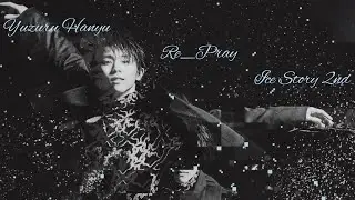 Hanyu Yuzuru “RE_PRAY, Ice Story” Saitama (Japan) 