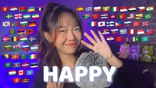 ASMR HAPPY in 70 Different Languages (Make you happy for sleep)