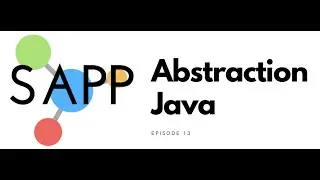 SAPP Coding Java Course Abstraction Episode 13