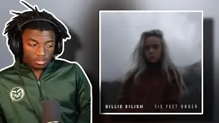 six feet under by billie eilish put me six feet under...
